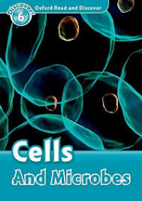 Image of Oxford Read and Discover 6: Cella and Microbes
