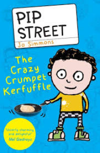 Image of Pip Street: The Crazy Crumpet Kerfuffle
