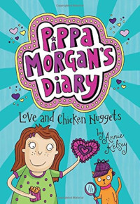 Image of Pippa Morgan's Diary: Love and Chicken Nuggets
