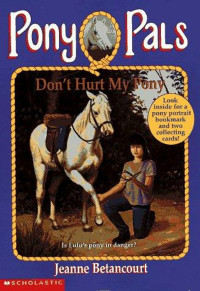 Image of Pony Pals: Don't hurt my pony