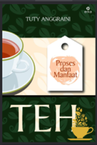 Image of Proses dan manfaat teh