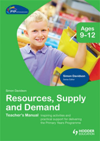 Image of PYP Springboard Teacher's Manual Resources, Supply and Demand Ages 9-12