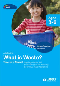 Image of PYP Springboard Teacher's Manual What is Waste? Ages 3-6