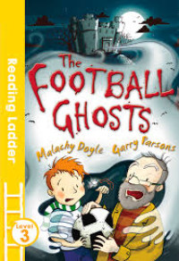Image of Reading Ladder Level 3: The football ghosts