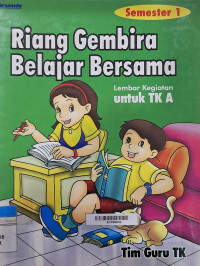 Image of Riang gembira belajar bersama: lembar kegiatan untuk TK A