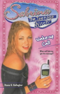 Image of Sabrina The Teenage Witch: Wake Up Call