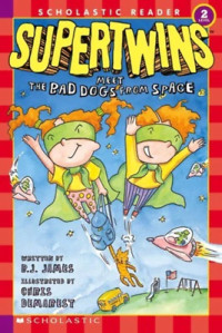 Image of Scholastic Reader 2: supertwins meet the bad dogs from space