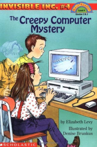 Image of Scholastic Reader Invisible Inc.: the creepy computer mystery
