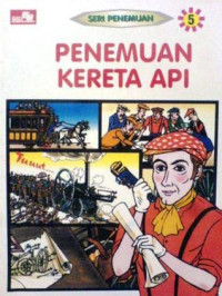 Image of Seri Penemuan: Penemuan Kereta Api