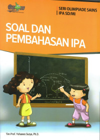 Image of Soal dan Pembahasan IPA, Seri Olimpiade Sains IPA SD/MI