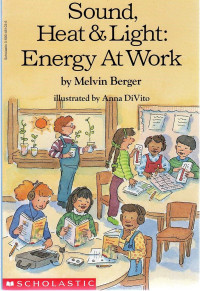 Image of Sound, heat & light: energy at work