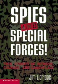 Image of Spies and Special Forces: True Stories of Intrigue, Courage and Camouflage