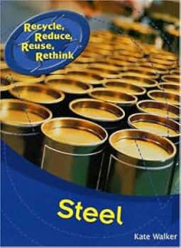 Image of Steel: Recycle, reduce, reuse, rethink