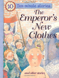 Image of Ten-minute stories: The Emperor's New Clothes and other stories