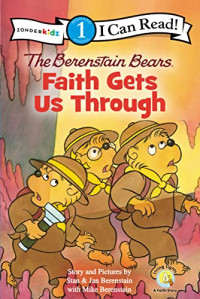 Image of I Can Read Beginning 1: The Berenstain Bears Faith gets us through