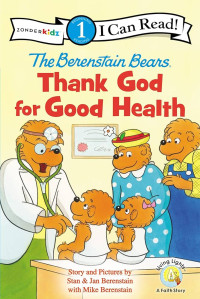 Image of I Can Read Beginning 1: The Berenstain Bears Thank God for good health