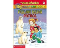 Image of The magic school bus chapter book: Polar Bear Patrol