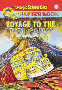 Image of The Magic School Bus Chapter Book: Voyage to the volcano