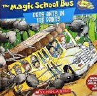 Image of The Magic School Bus: Gets ants in its pants