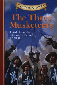 Image of The Musketeers: retold from the Alexandre Dumas original