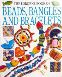 Image of The Usborne Book of Beads, Bangles and Bracelets