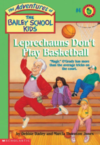 Image of The adventures of the bailey school kids: Leprechauns don't play basketball