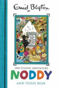 Image of The classic adventure: Noddy and tessie bear