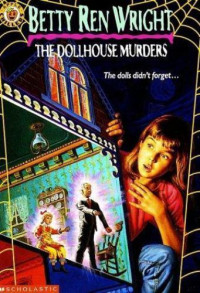 Image of The Dollhouse murders: The dolls didn't forget