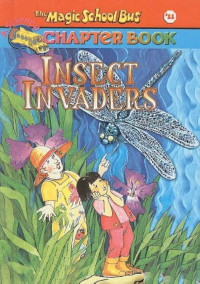 Image of The magic school bus: Insect Invaders