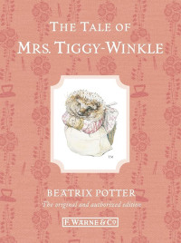 Image of The tale of Mrs. Tiggy-Winkle