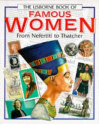 Image of The Usborne Book Of Famous women from Nefertiti to Diana