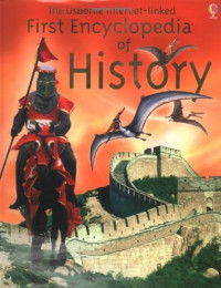 Image of The Usborne Internet-Linked: First Encyclopedia of History