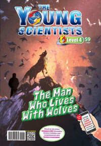 Image of The Young Scientist 59 Level 4: The man who lives with wolves