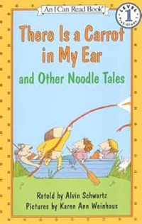 Image of There is a carrot in my ear and other noodle tales