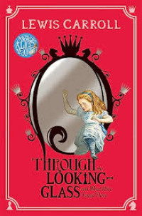 Image of Through the Looking-Glass: And What Alice Found There