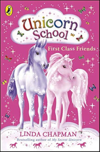 Image of Unicorn School: First class friends