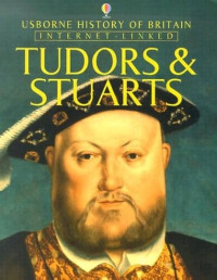 Image of Usborne History of Britain: Tuddors & Stuarts