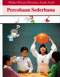 Image of Widya Wiyata Pertama Anak-Anak: Percobaan Sederhana