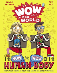 Image of Wow in the World: The How and Wow of the Human Body