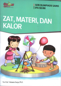 Image of Zat, Materi, dan Kalor, Seri Olimpiade Sains IPA SD/MI