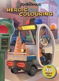 Image of Zootropolis: Heroic Colouring